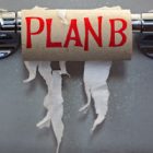 You Can't Do Life, or Business, Without Plan B